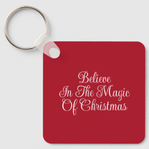 Believes in the Magic of Christmas Key Ring