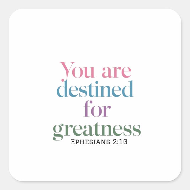 Believing in Your Unstoppable Destiny Now Square Sticker (Front)