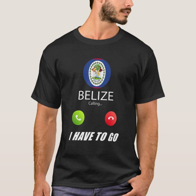 Belise Flag Souvenir Belise Is Calling Is Calling T-Shirt (Front)
