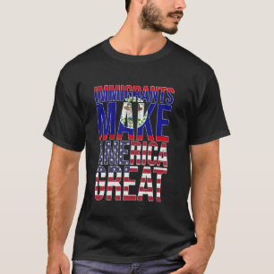 Belise Immigrants Make America Great Graphic T-Shirt