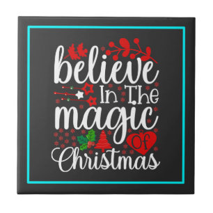 Belive in The Magic Of Christmas-84604 Ceramic Tile
