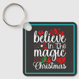 Belive in The Magic Of Christmas-84604 Key Ring