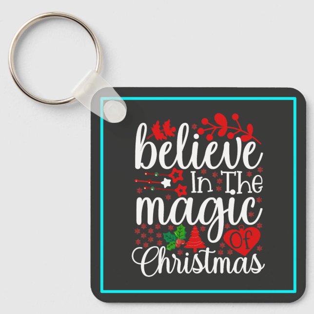 Belive in The Magic Of Christmas-84604 Key Ring (Front)