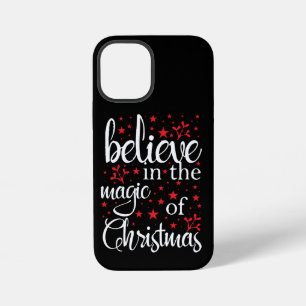 Belive in The Magic Of Christmas iPhone 12 Mini Case