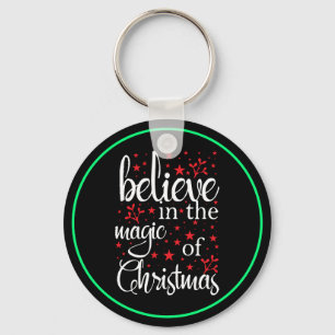Belive in The Magic Of Christmas Key Ring