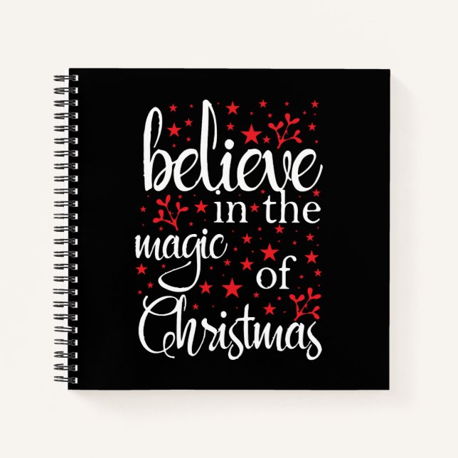 Belive in The Magic Of Christmas Notebook (Front)