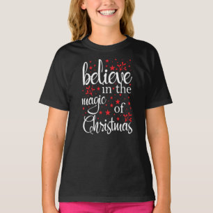 Belive in The Magic Of Christmas T-Shirt