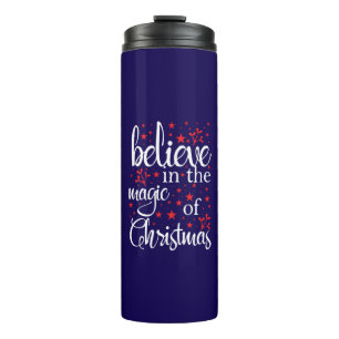 Belive in The Magic Of Christmas Thermal Tumbler