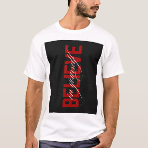 BELIVE IN YOURSELF T-Shirt