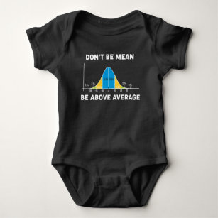 Bell Curve Statistics Humour Mathematic Gift Baby Bodysuit