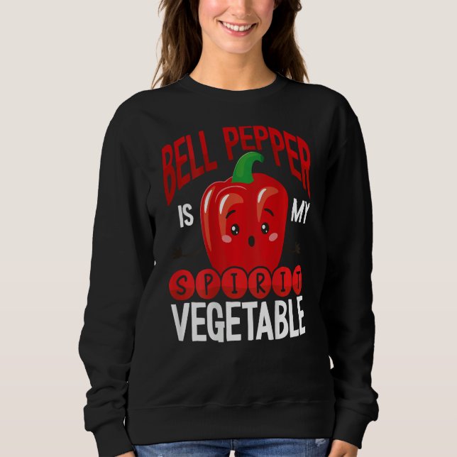Bell Pepper Is My Spirit Vegetable Backprint Veget Sweatshirt (Front)