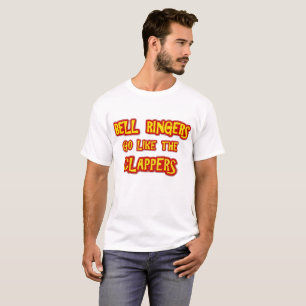 Bell Ringers go like the clappers T-Shirt