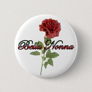 Bella Nonna (Beautiful Italian Grandmother) 6 Cm Round Badge