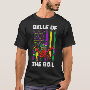 Belle Of The Boil Crawfish Flag Outfit Mardi Gras T-Shirt