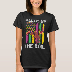 Belle Of The Boil Crawfish Mardi Gras American Fla T-Shirt