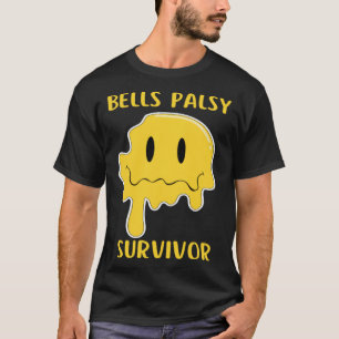Bells Palsy Survivor Facial Paralysis Bells Palsy T-Shirt