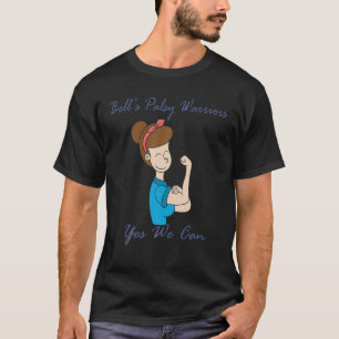 Bell's Palsy Warriors Yes We Can T-Shirt