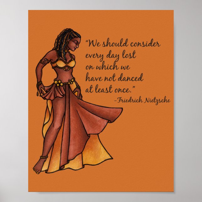 Belly Dancer Quote Dance Every Day Poster (Front)