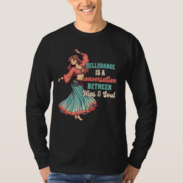 Belly Dancing Belly Dance Conversation Between Hip T-Shirt (Front)