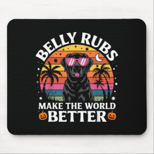Belly Rubs Make The World Better Black Lab Dog Mouse Pad