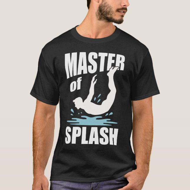 Bellyflop Master of Splash Belly Flop T-Shirt (Front)