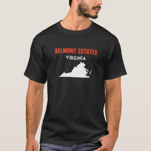 Belmont Estates Virginia USA State America Travel T-Shirt
