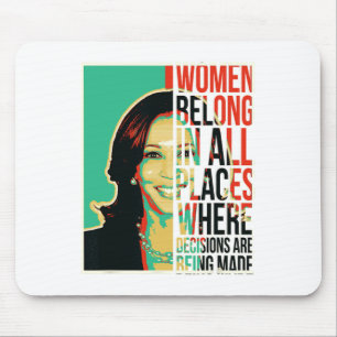 Belong In All Places Where Decisions Are Being Mad Mouse Pad