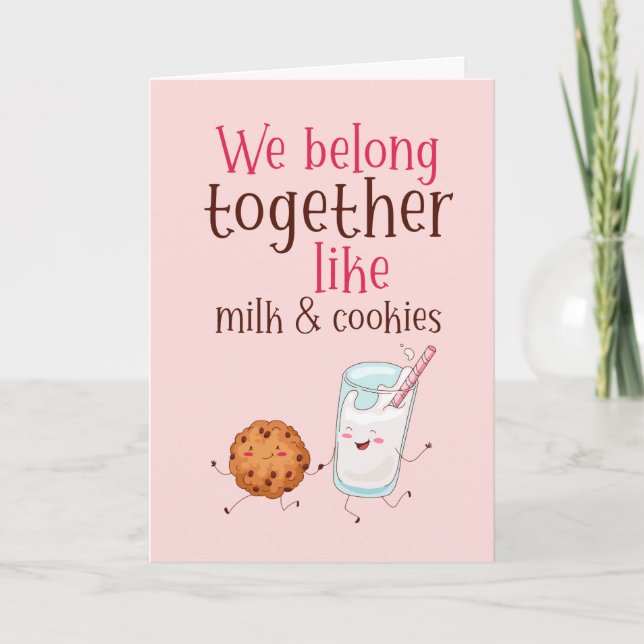 Belong Together Milk Cookies Funny Valentine's Day Holiday Card (Front)