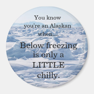 Below freezing.... magnet