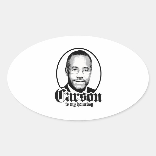 Ben Carson is my Homeboy Oval Sticker (Front)