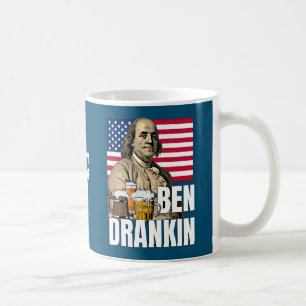 BEN DRANKIN 4th of July Benjamin Franklin Coffee Mug