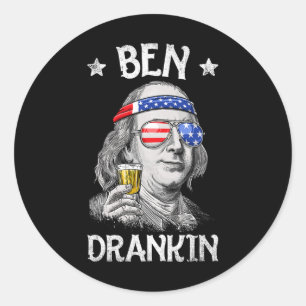 Ben Drankin 4th Of July Benjamin Franklin Men Amer Classic Round Sticker