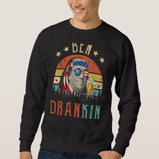 Ben Drankin 4th Of July Benjamin Franklin Men Amer Sweatshirt (Front)