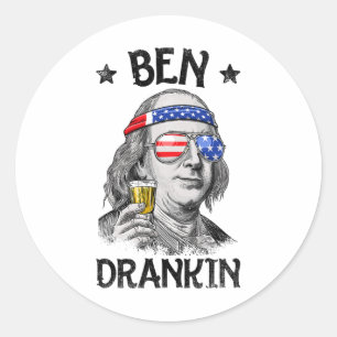 Ben Drankin 4th Of July Benjamin Franklin Men Wome Classic Round Sticker