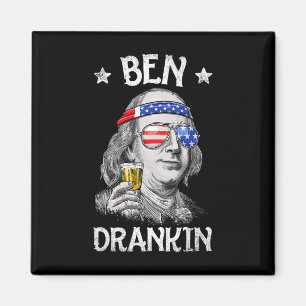 Ben Drankin 4th Of July Benjamin Franklin Men Wome Magnet