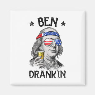 Ben Drankin 4th Of July Benjamin Franklin Men Wome Magnet