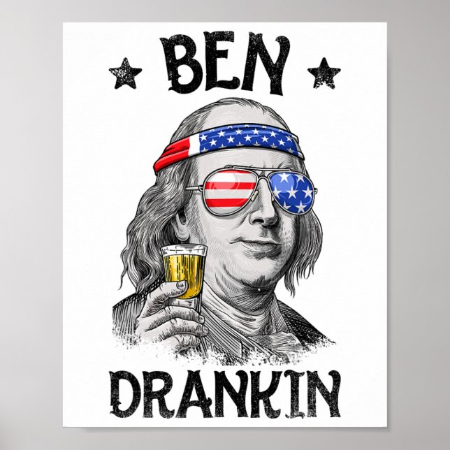 Ben Drankin 4th Of July Benjamin Franklin Men Wome Poster (Front)