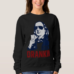 Ben Drankin 4th Of July Benjamin Franklin Men Wome Sweatshirt