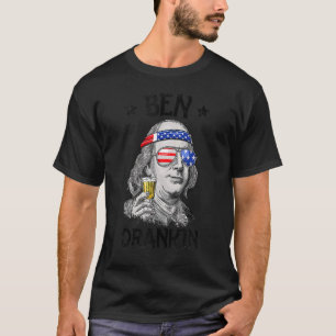 Ben Drankin 4th Of July Benjamin Franklin Men Wome T-Shirt