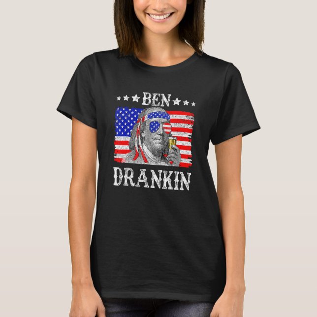 Ben Drankin 4th Of July Benjamin Franklin Men Wome T-Shirt (Front)