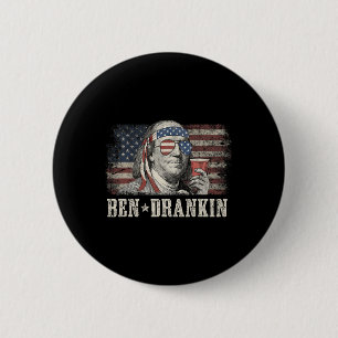 Ben Drankin Beer 4th Of July Vintage Flag Funny 6 Cm Round Badge