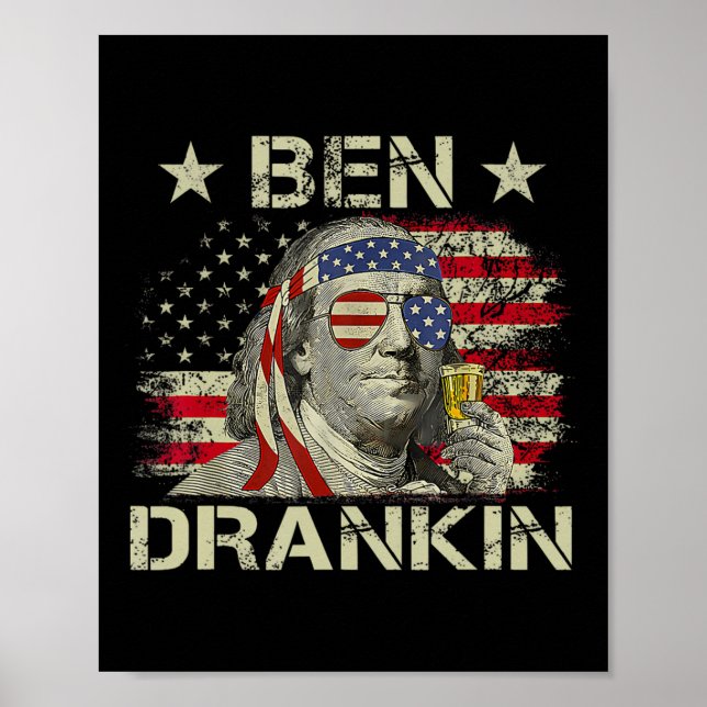 Ben Drankin Benjamin Franklin 4th Of July Funny Dr Poster (Front)