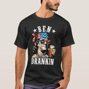 Ben Drankin Benjamin Franklin Men Women 4th of Jul T-Shirt
