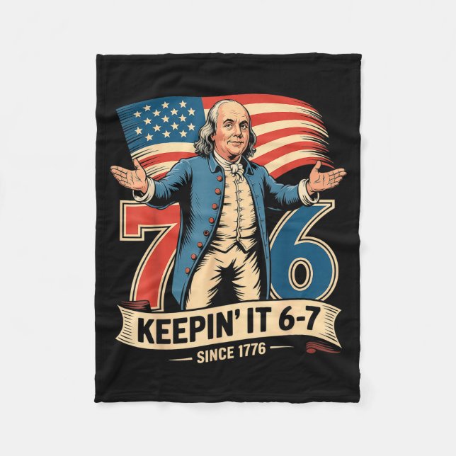 Ben Franklin 67 Meme Keen It 7-6 History Teacher S Fleece Blanket (Front)