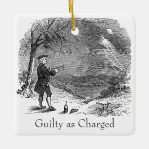 Ben Franklin Guilty as Charged Ceramic Ornament