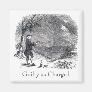 Ben Franklin Guilty as Charged Magnet
