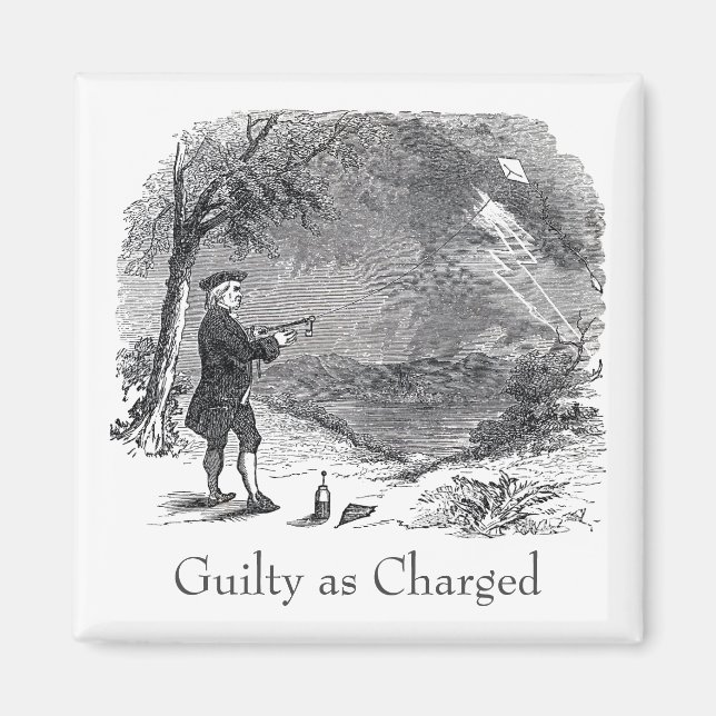 Ben Franklin Guilty as Charged Magnet (Front)