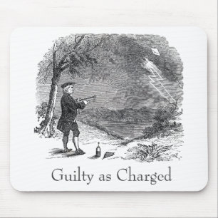 Ben Franklin Guilty as Charged Mouse Pad