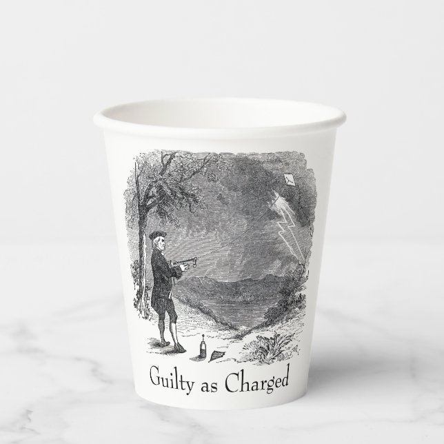 Ben Franklin Guilty as Charged Paper Cups (Front)
