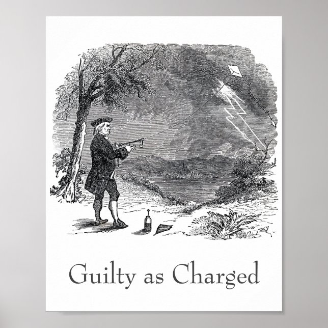 Ben Franklin Guilty as Charged Poster (Front)